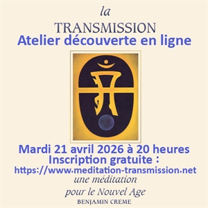  à 20 heures.
Inscription gratuite :https://www.meditation-transmission.net/
